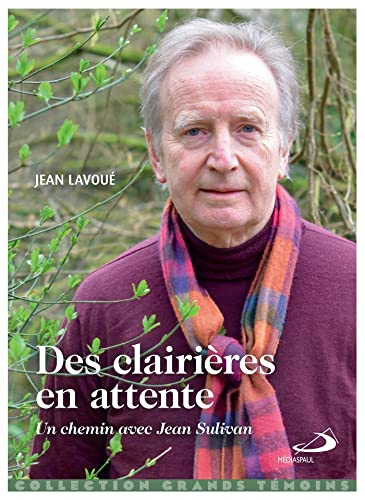Des clairières en attente : un chemin avec Jean Sulivan