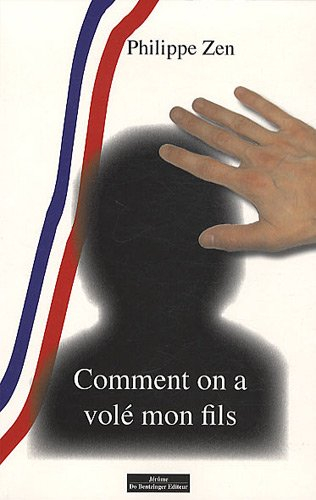 Comment on a volé mon fils