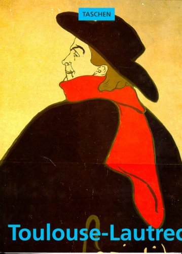 toulouse-lautrec 1864-1901. le théâtre de la vie
