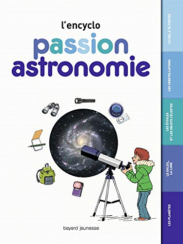 L'encyclo passion astronomie
