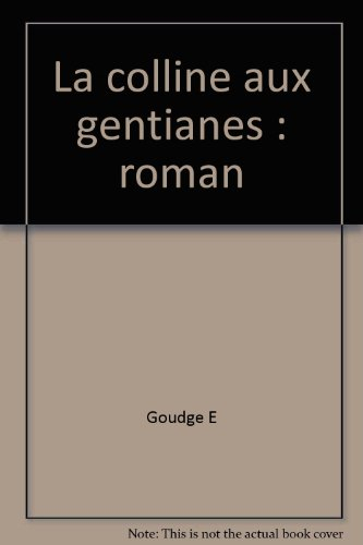 La colline aux gentianes