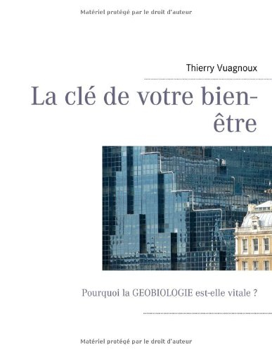 la clé de votre bien-être : pourquoi la géobiologie est-elle vitale au quotidien ?