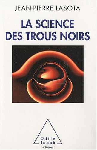 La science des trous noirs