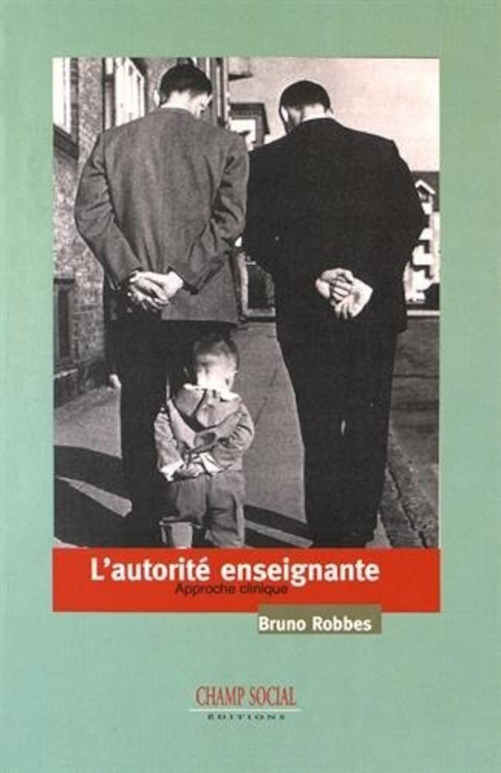 L'autorité enseignante : approche clinique