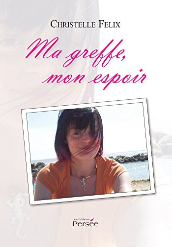 Ma greffe, mon espoir