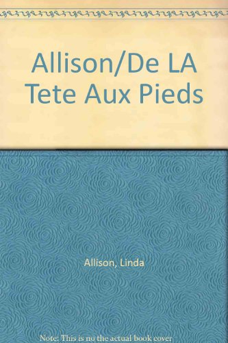 De la tête aux pieds : notre corps
