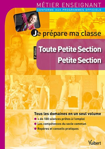 Je prépare ma classe : toute petite section, petite section