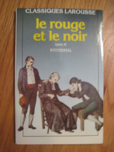Le rouge et le noir. Vol. 2