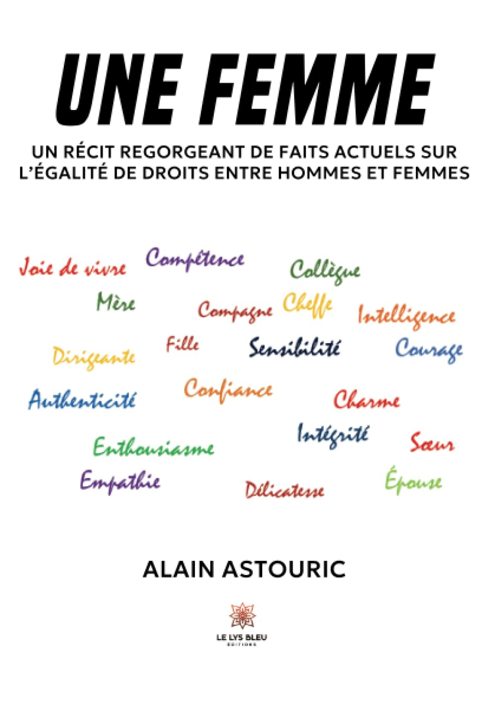 Une femme : Un récit regorgeant de faits actuels sur l’égalité de droits entre hommes et femmes