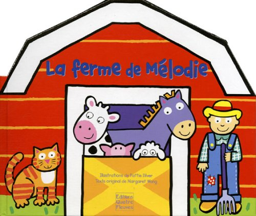 La ferme de Mélodie