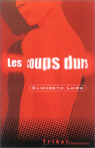 Les coups durs