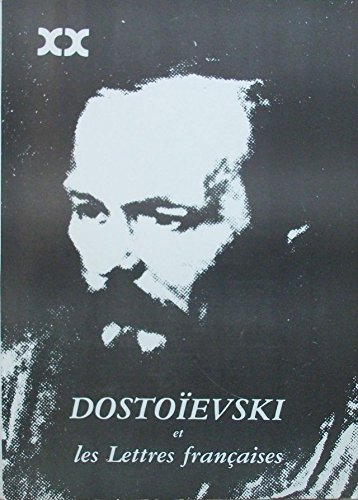 Dostoievski et les lettres françaises