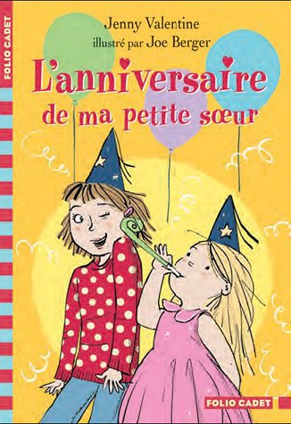 L'anniversaire de ma petite soeur