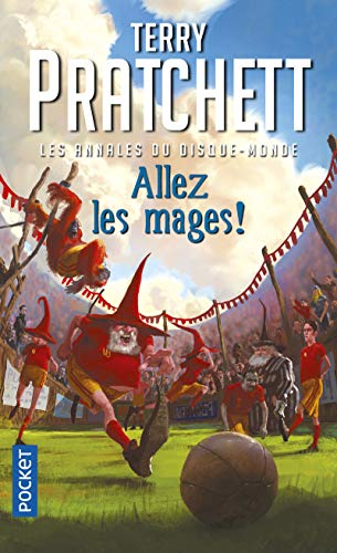 Les annales du Disque-monde. Vol. 33. Allez les mages !