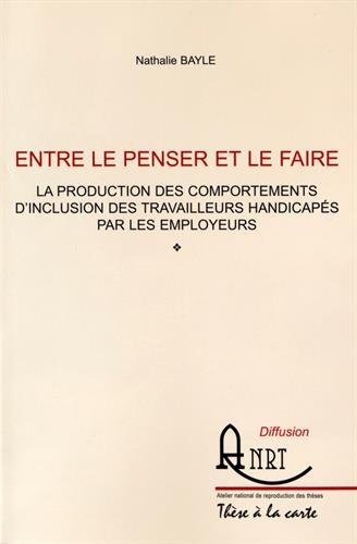 entre le penser et le faire : la production des comportements d'inclusion des travailleurs handicapé