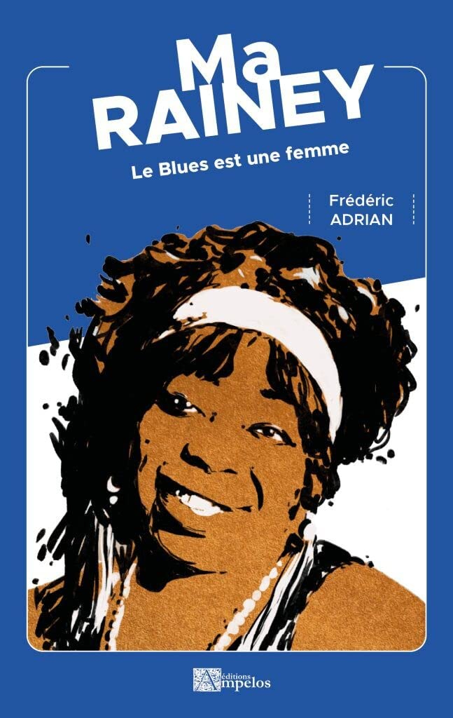 Ma Rainey : le Blues est une femme