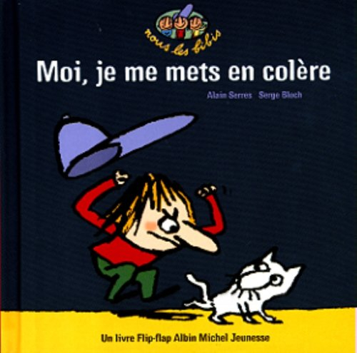 Moi je me mets en colère