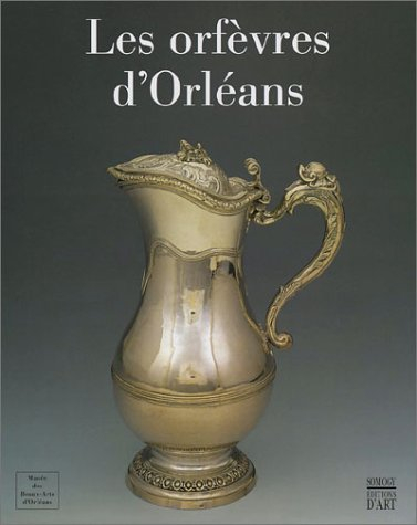 Les orfèvres d'Orléans