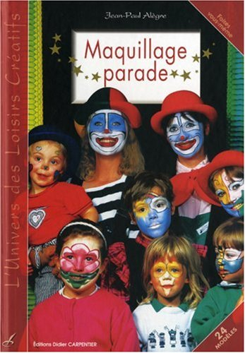 Maquillage parade : 24 modèles