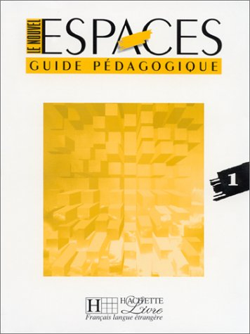 Le nouvel espace, niveau 1, guide pédagogique