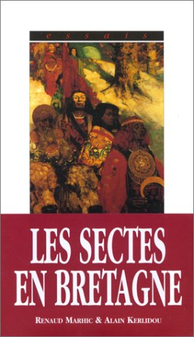 Sectes et mouvements initiatiques en Bretagne : du celtisme au nouvel âge