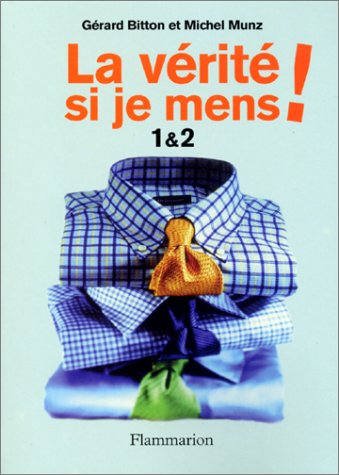 la vérité si je mens !  i et ii