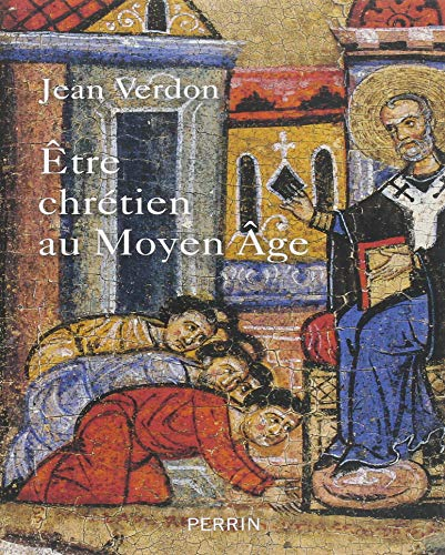 Etre chrétien au Moyen Age
