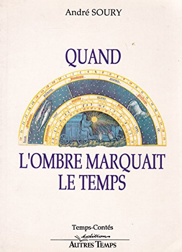 Quand l'ombre marquait le temps