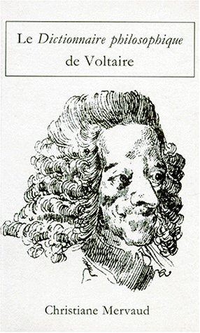 Le Dictionnaire philosophique de Voltaire
