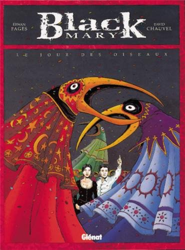 Black Mary. Vol. 2. Le jour des oiseaux