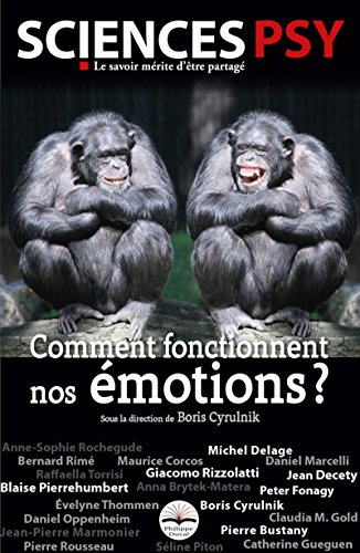 comment fonctionnent nos émotions ?
