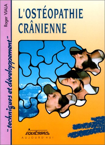 L'Ostéopathie crânienne : art ou science ?
