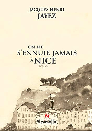 On ne s?ennuie jamais à Nice