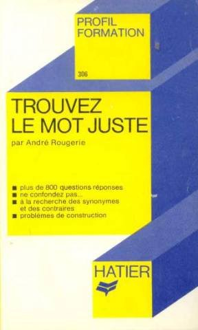 trouvez le mot juste