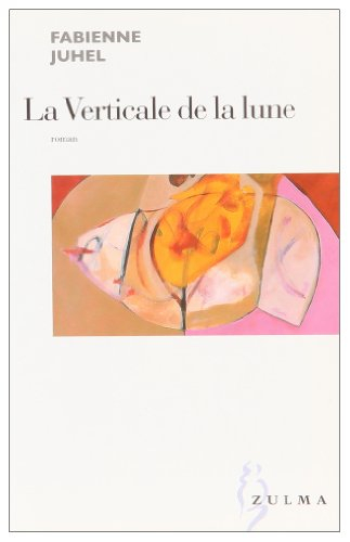La verticale de la lune