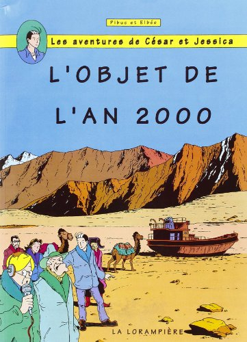 Les aventures de César. Vol. 6. L'objet de l'an 2000