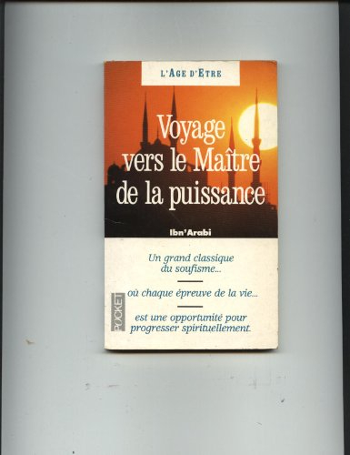 Voyage vers le maître de la puissance : manuel soufi de méditation