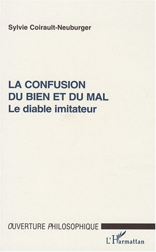 La confusion du bien et du mal : le diable imitateur