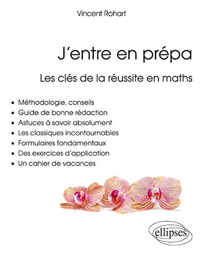 J'entre en prépa : les clés de la réussite en maths