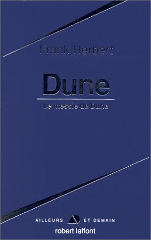 Dune. Dune. Le Messie de Dune