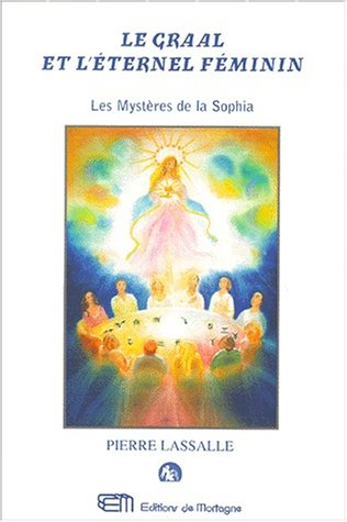 le graal et l'éternel féminin