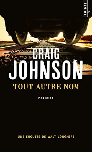Tout autre nom : une enquête de Walt Longmire