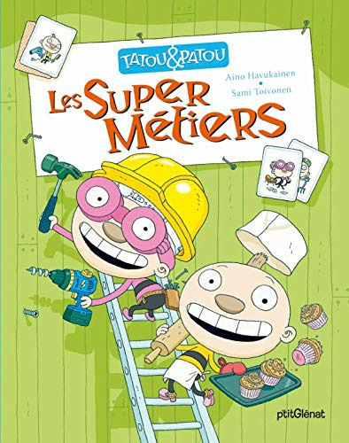 Tatou & Patou. Les super-métiers