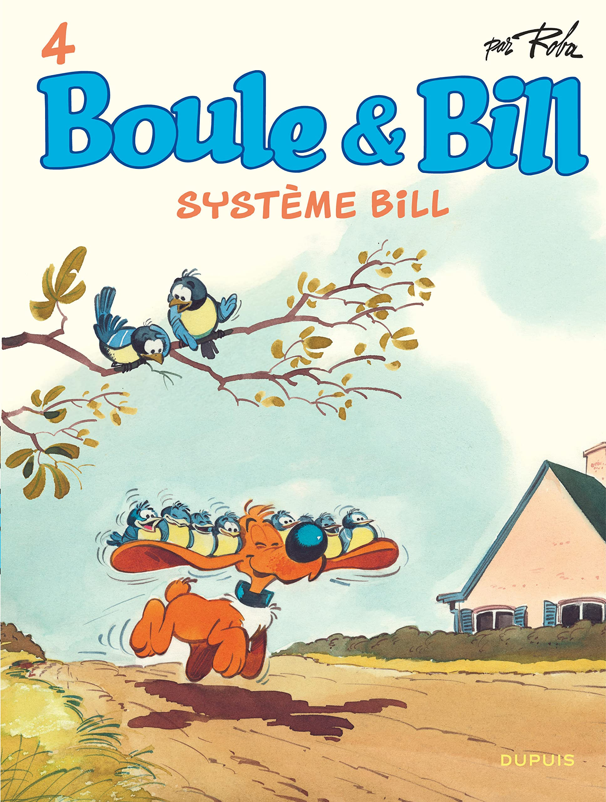 Boule & Bill. Vol. 4. Système Bill