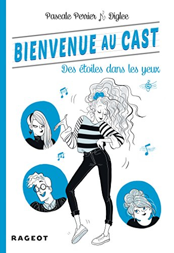 Bienvenue au Cast. Vol. 4. Des étoiles dans les yeux