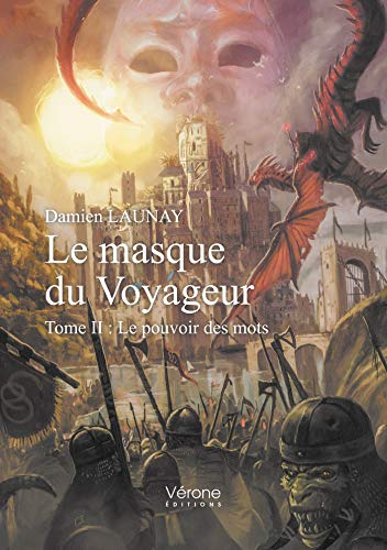 Le masque du Voyageur - Tome II : Le pouvoir des mots