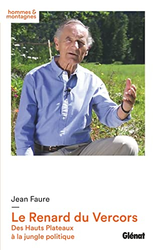 Le renard du Vercors : des hauts plateaux à la jungle politique