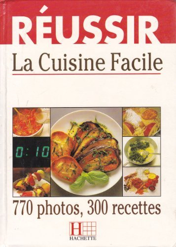 Réussir la cuisine facile