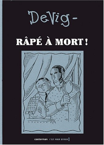 Râpé à mort