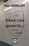 Chez ces gens-là...